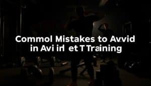 Workout Set Training Mistakes